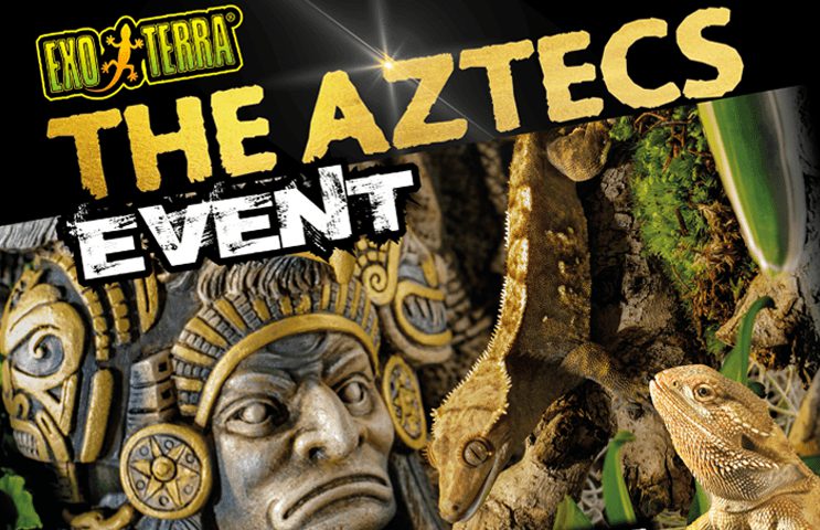 Exo Terra The Aztecs Event